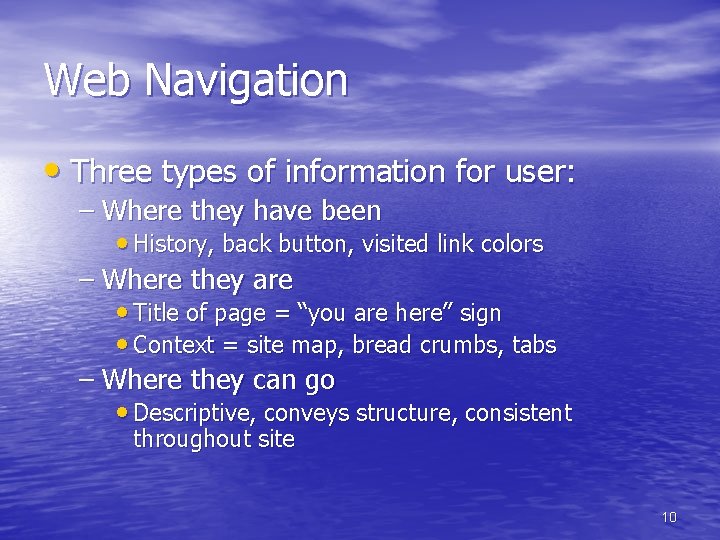 Web Navigation • Three types of information for user: – Where they have been Web Navigation • Three types of information for user: – Where they have been
