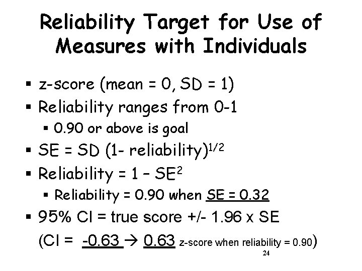Reliability Target for Use of Measures with Individuals § z-score (mean = 0, SD