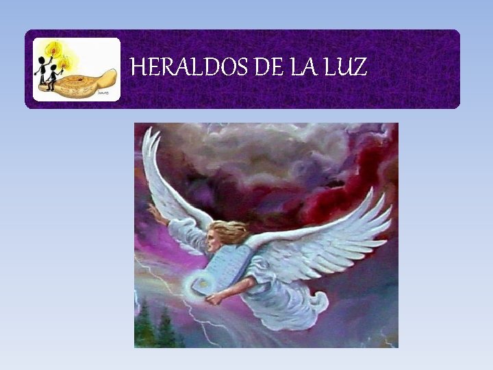 HERALDOS DE LA LUZ 