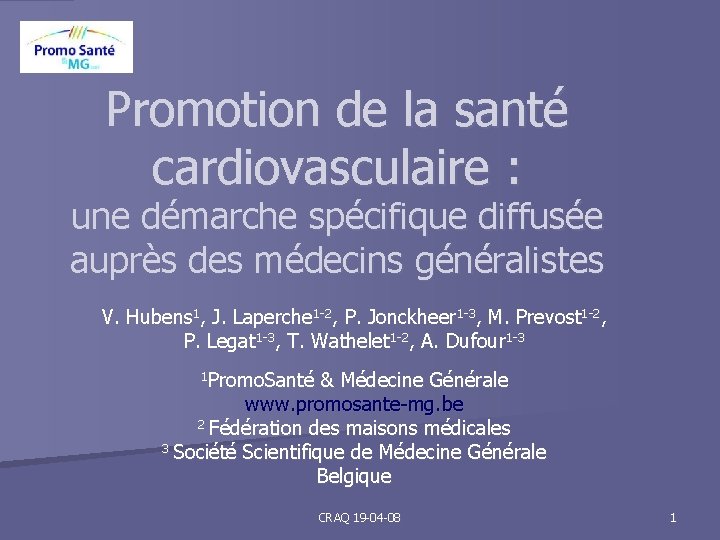 Promotion de la santé cardiovasculaire : une démarche spécifique diffusée auprès des médecins généralistes