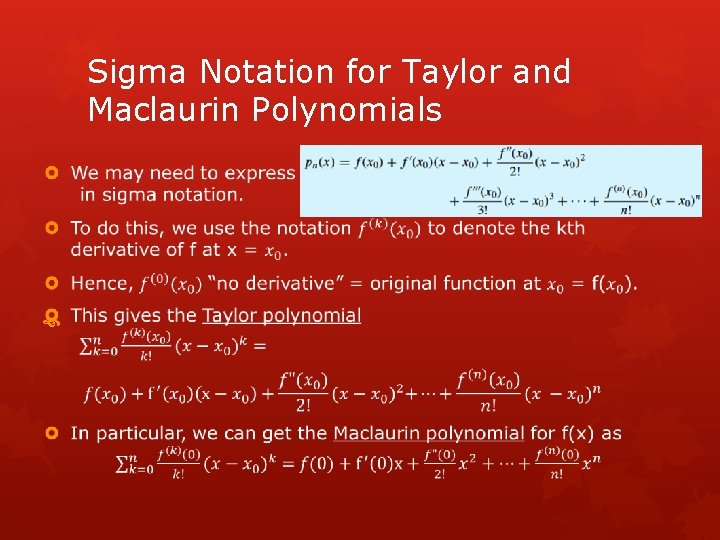 Sigma Notation for Taylor and Maclaurin Polynomials 