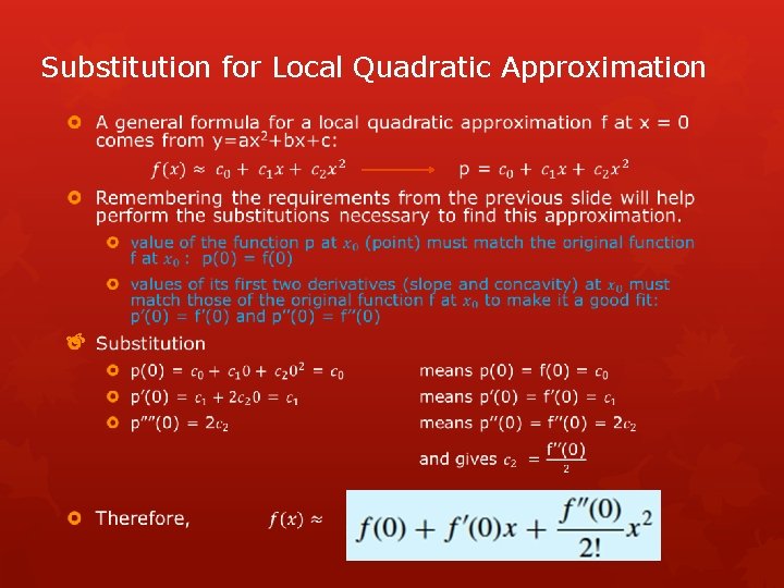 Substitution for Local Quadratic Approximation 