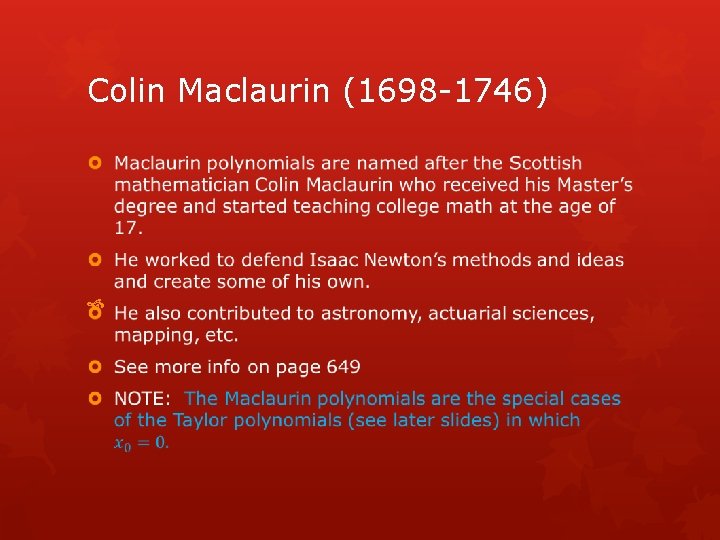Colin Maclaurin (1698 -1746) 