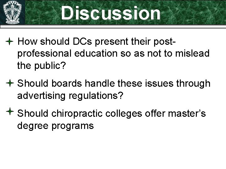 Discussion How should DCs present their postprofessional education so as not to mislead the