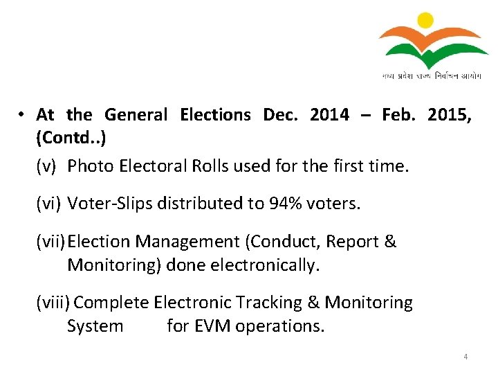  • At the General Elections Dec. 2014 – Feb. 2015, (Contd. . )