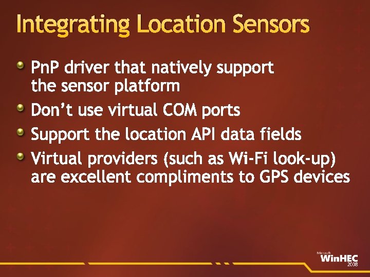 Integrating Location Sensors Pn. P driver that natively support the sensor platform Don’t use