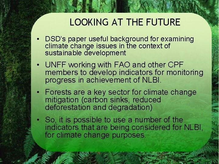 LOOKING AT THE FUTURE • DSD’s paper useful background for examining climate change issues