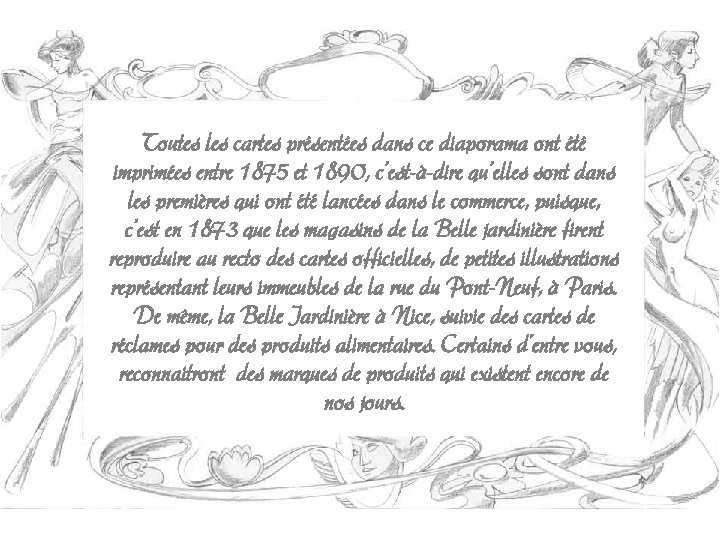 Toutes les cartes présentées dans ce diaporama ont été imprimées entre 1875 et 1890,