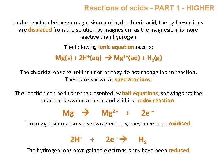 Reactions of acids - PART 1 - HIGHER In the reaction between magnesium and