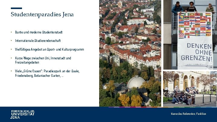 Studentenparadies Jena • Bunte und moderne Studentenstadt • Internationale Studierendenschaft • Vielfältiges Angebot an