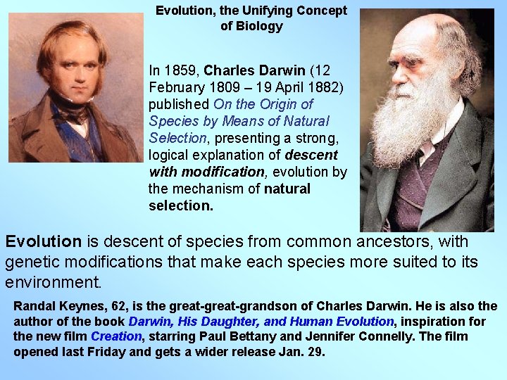 Evolution, the Unifying Concept of Biology In 1859, Charles Darwin (12 February 1809 –