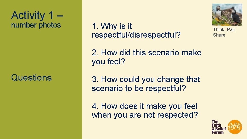 Activity 1 – number photos 1. Why is it respectful/disrespectful? 2. How did this