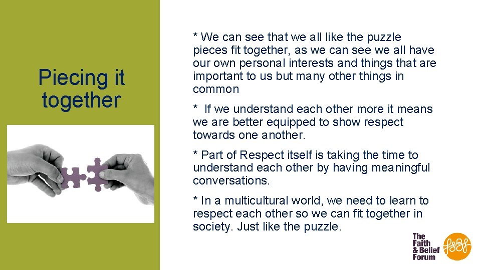 Piecing it together * We can see that we all like the puzzle pieces