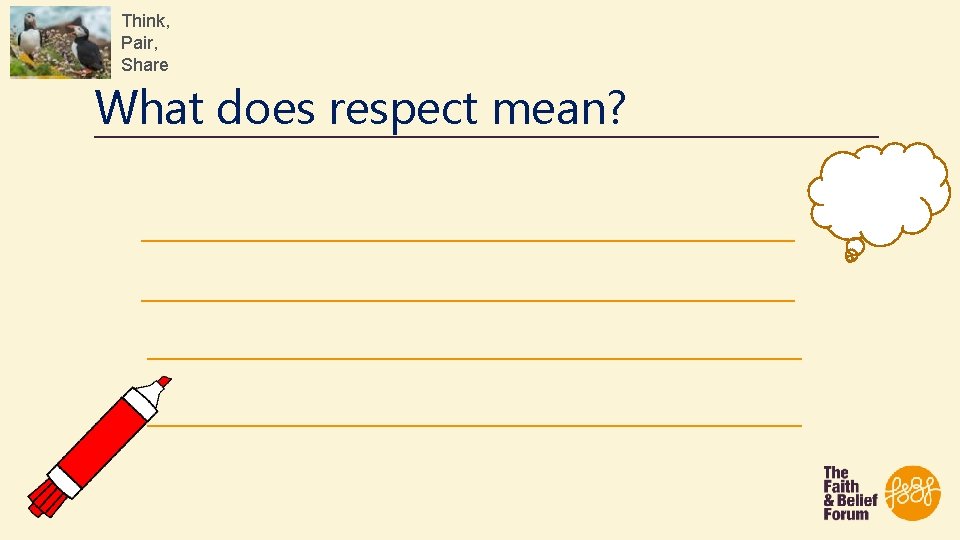 Think, Pair, Share What does respect mean? 
