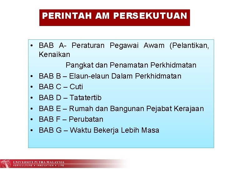 PERINTAH AM PERSEKUTUAN • BAB A- Peraturan Pegawai Awam (Pelantikan, Kenaikan Pangkat dan Penamatan