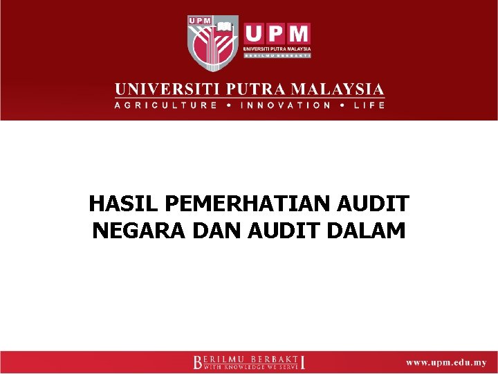 HASIL PEMERHATIAN AUDIT NEGARA DAN AUDIT DALAM 