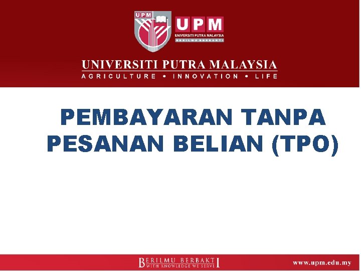 PEMBAYARAN TANPA PESANAN BELIAN (TPO) 