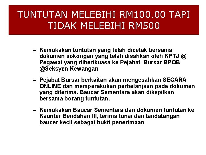 TUNTUTAN MELEBIHI RM 100. 00 TAPI TIDAK MELEBIHI RM 500 – Kemukakan tuntutan yang