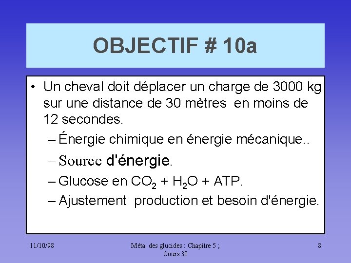 OBJECTIF # 10 a • Un cheval doit déplacer un charge de 3000 kg