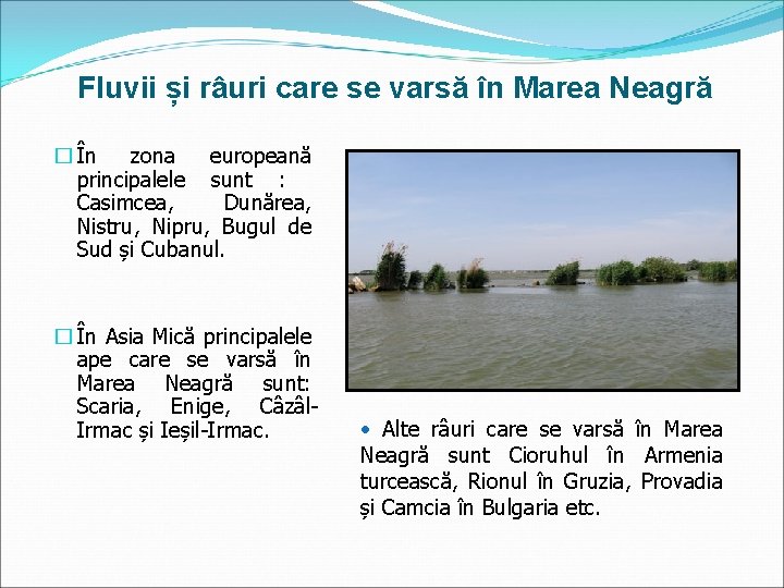 Fluvii și râuri care se varsă în Marea Neagră � În zona europeană principalele