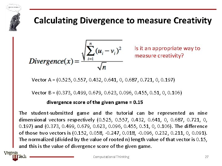 Calculating Divergence to measure Creativity Is it an appropriate way to measure creativity? Vector