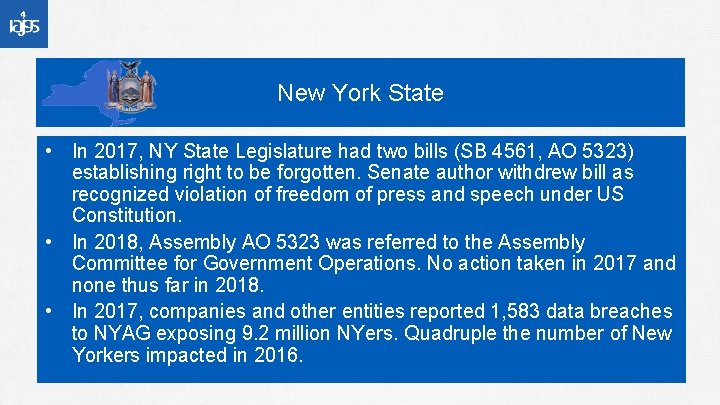 New York State • In 2017, NY State Legislature had two bills (SB 4561,