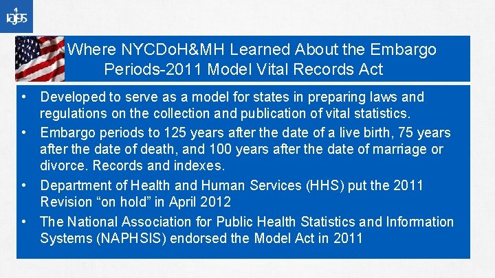 Where NYCDo. H&MH Learned About the Embargo Periods-2011 Model Vital Records Act • Developed
