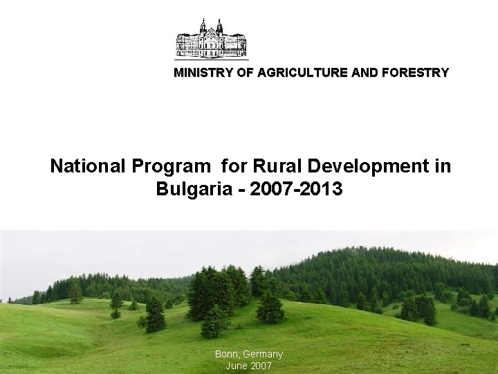 MINISTRY OF AGRICULTURE AND FORESTRY meeting for in National Program for. Technical Rural Development