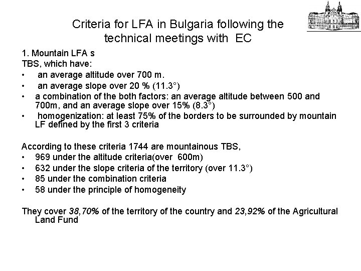 Criteria for LFA in Bulgaria following the technical meetings with EC 1. Mountain LFA