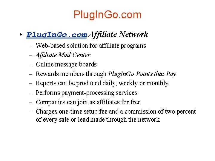 Plug. In. Go. com • Plug. In. Go. com Affiliate Network – – –