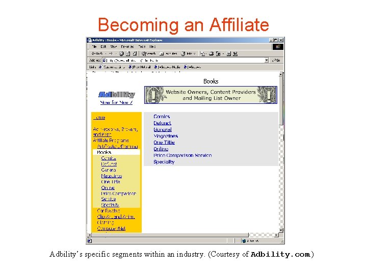 Becoming an Affiliate Adbility’s specific segments within an industry. (Courtesy of Adbility. com. )