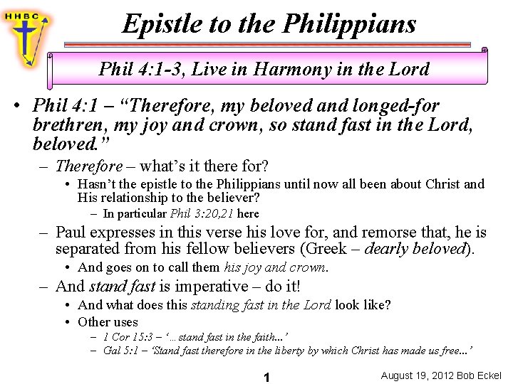 Epistle to the Philippians Phil 4: 1 -3, Live in Harmony in the Lord