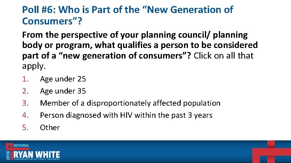 Poll #6: Who is Part of the “New Generation of Consumers”? From the perspective