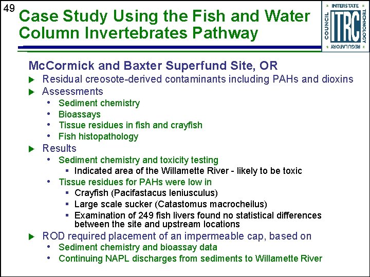 49 Case Study Using the Fish and Water Column Invertebrates Pathway Mc. Cormick and