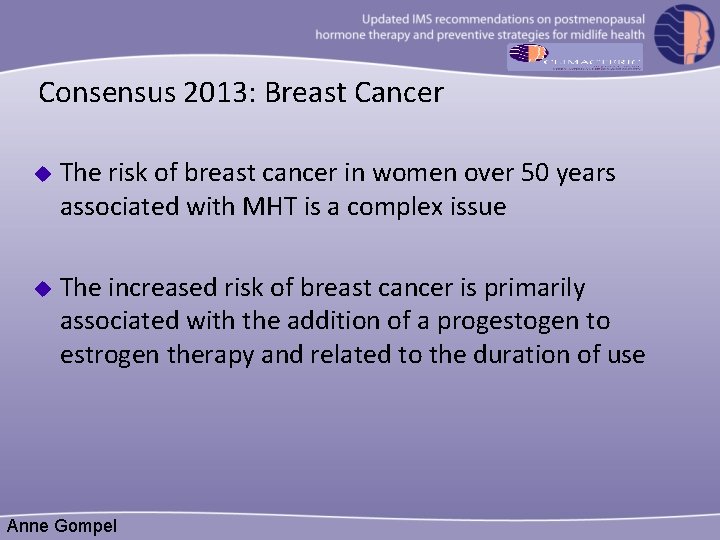 Consensus 2013: Breast Cancer u The risk of breast cancer in women over 50
