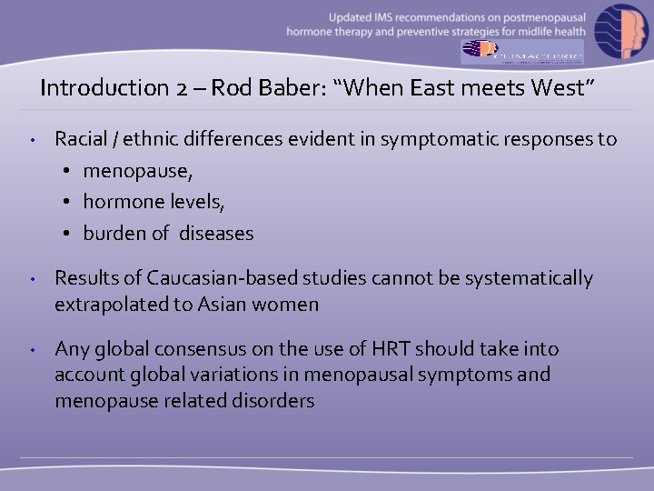 Introduction 2 – Rod Baber: “When East meets West” • Racial / ethnic differences