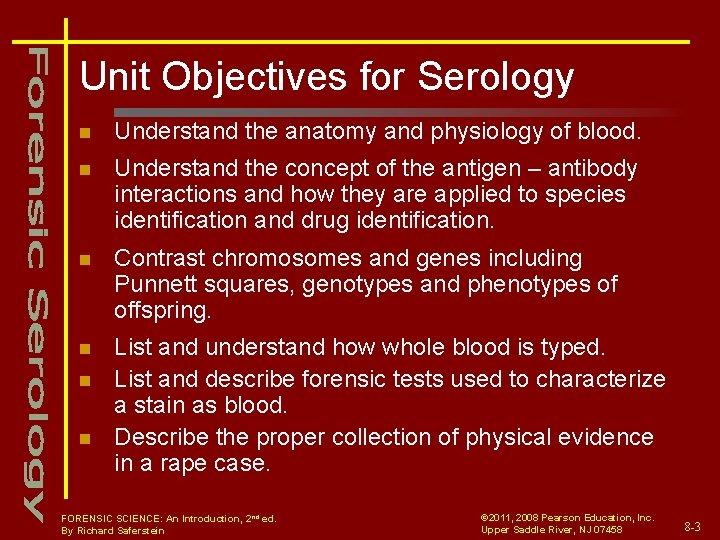 Unit Objectives for Serology n Understand the anatomy and physiology of blood. n Understand