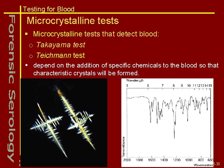 Testing for Blood Microcrystalline tests § Microcrystalline tests that detect blood: o Takayama test
