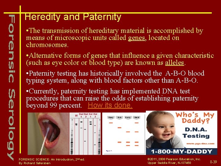 Heredity and Paternity • The transmission of hereditary material is accomplished by means of