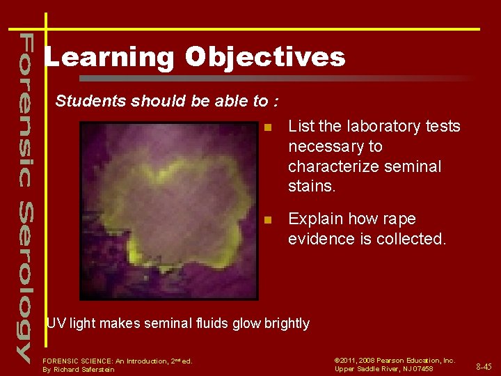 Learning Objectives Students should be able to : n List the laboratory tests necessary