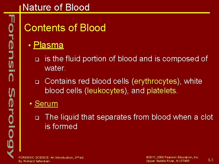 Nature of Blood Contents of Blood • Plasma q q is the fluid portion