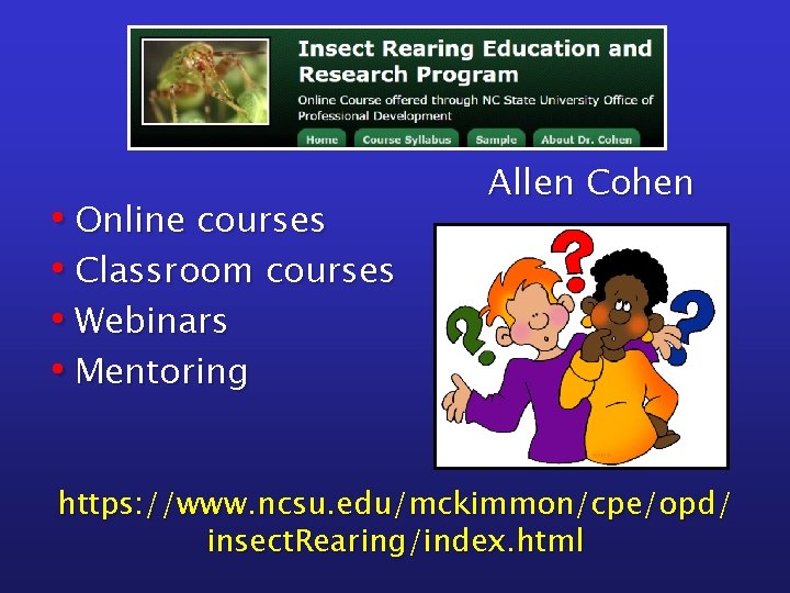  • Online courses • Classroom courses • Webinars • Mentoring Allen Cohen https: