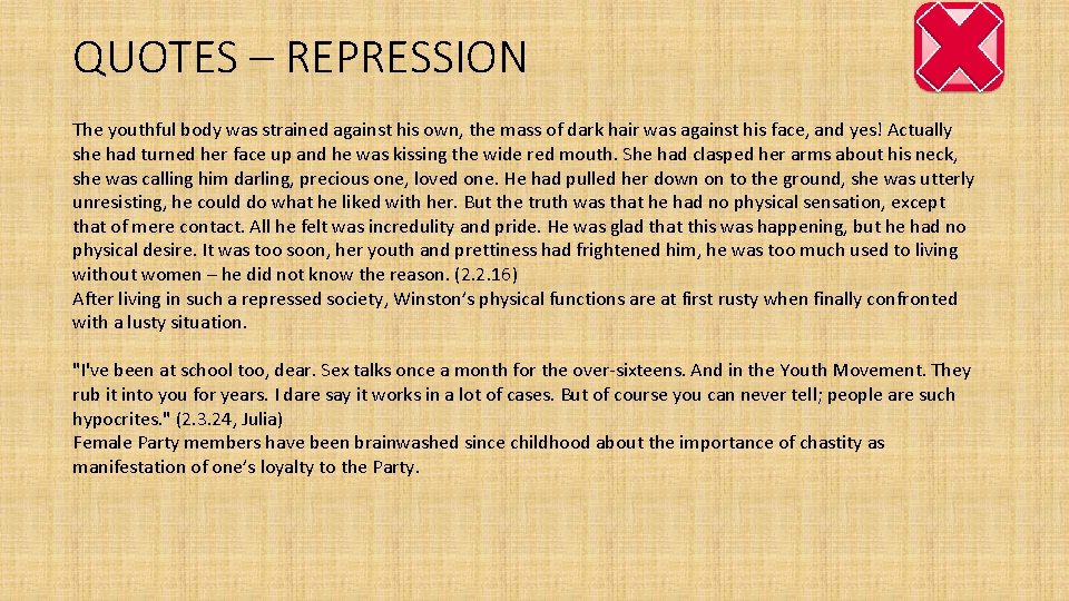 QUOTES – REPRESSION The youthful body was strained against his own, the mass of