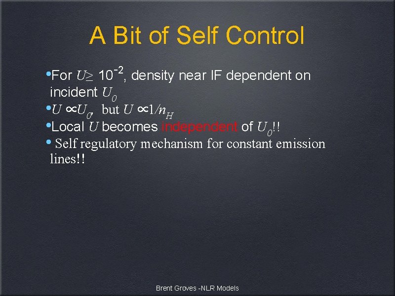 A Bit of Self Control • For U≥ 10 -2, density near IF dependent