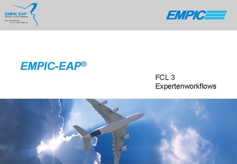 EMPIC-EAP® FCL 3 Expertenworkflows 