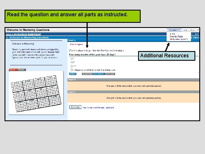 Read the question and answer all parts as instructed. Additional Resources 