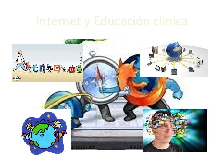 Internet y Educación clínica 