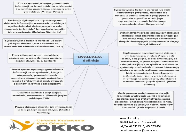 www. okko. edu. pl 26 -600 Radom, ul. Pośrednia 4 b tel. /fax: 48
