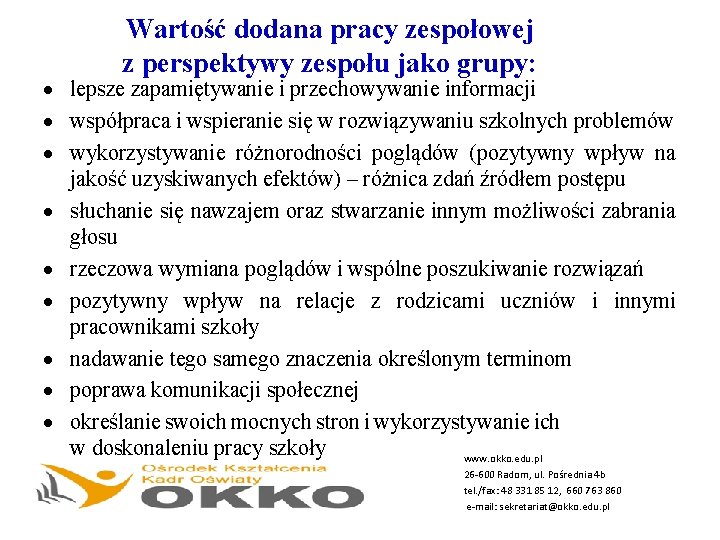 Wartość dodana pracy zespołowej z perspektywy zespołu jako grupy: lepsze zapamiętywanie i przechowywanie informacji