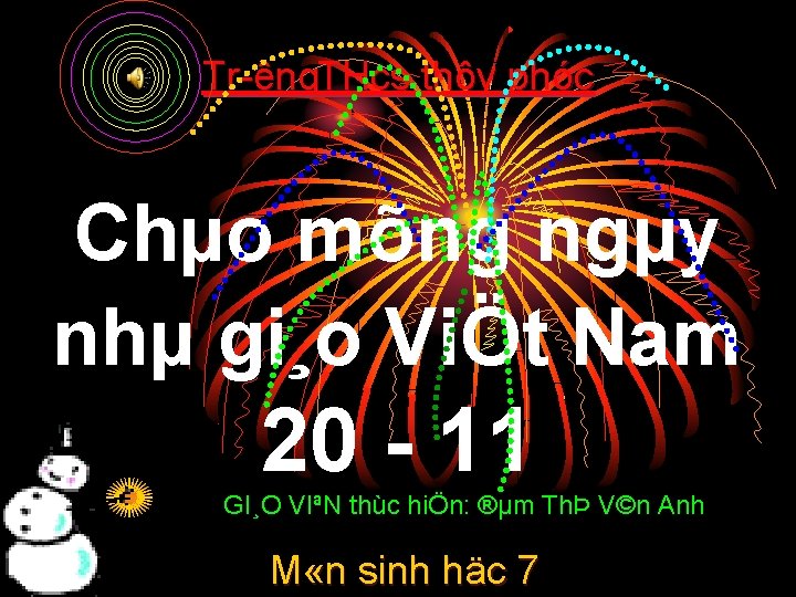 Tr êng. THcs thôy phóc Chµo mõng ngµy nhµ gi¸o ViÖt Nam 20 11